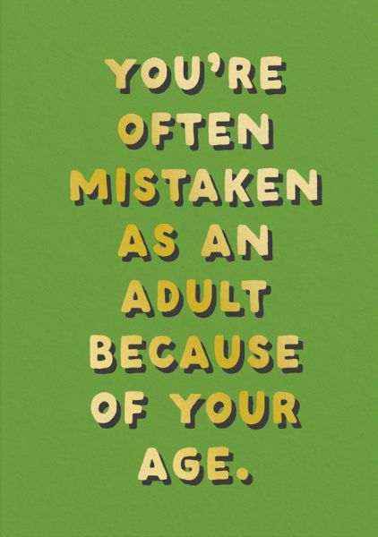 Mistaken As An Adult Greeting Card