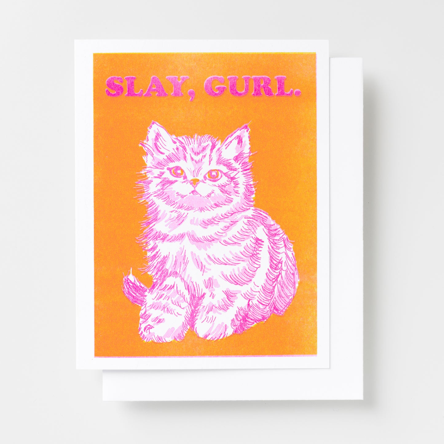 Slay Gurl Kitten Risograph Letterpress Greeting Card