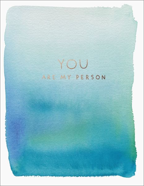 You Are My Person Greeting Card