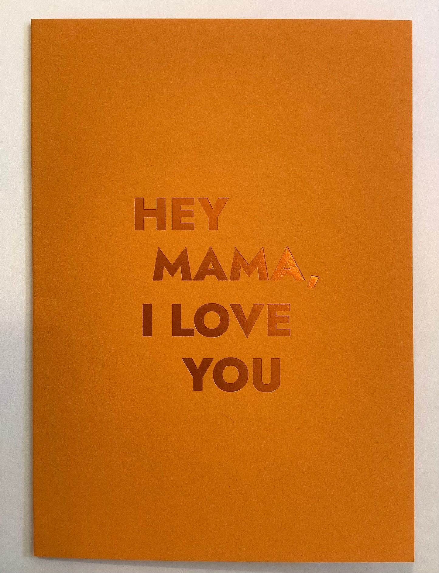 Hey Mama I Love You Greeting Card