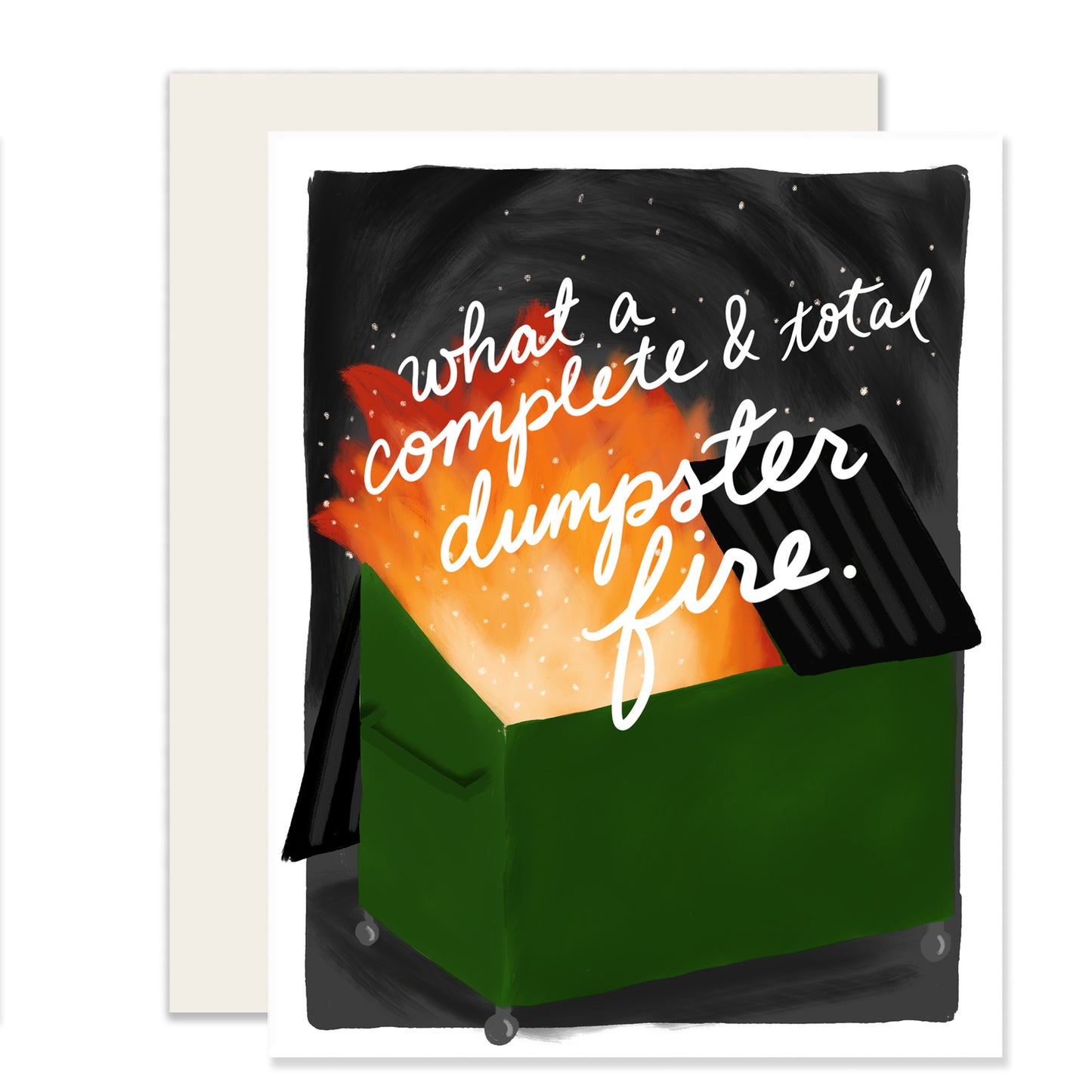 Total Dumpster Fire Greeting Card