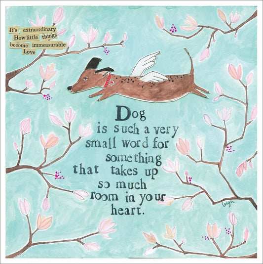 Dog Is A Small Word Greeting Card