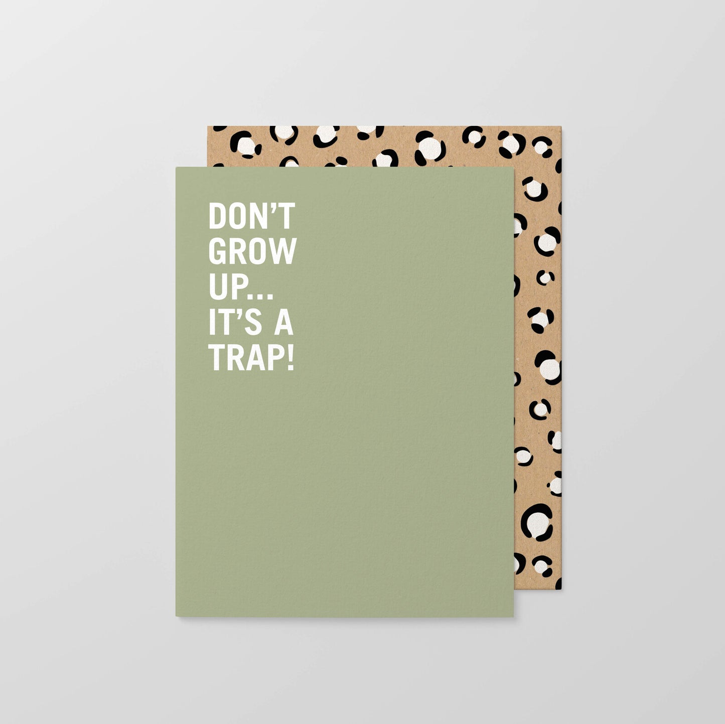 Don't Grow Up Greeting Card