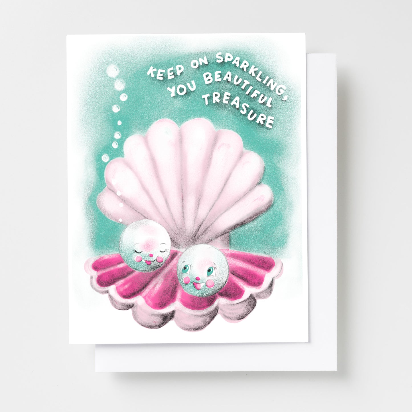 Keep On Sparkling, You Beautiful Treasure Greeting Card