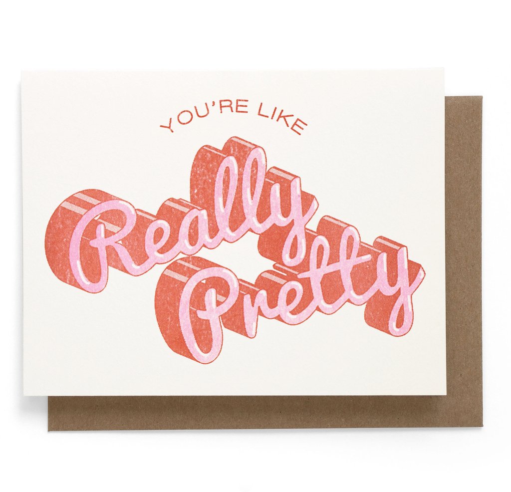 Smarty Pants Paper Company You're Like Really Pretty Risograph Greeting Card