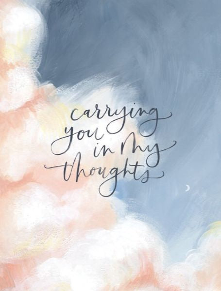 Carrying You In My Thoughts Greeting Card