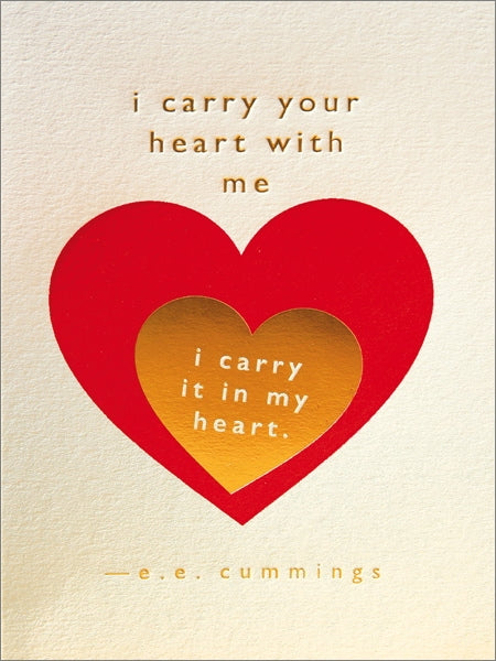 I Carry Your Heart Greeting Card