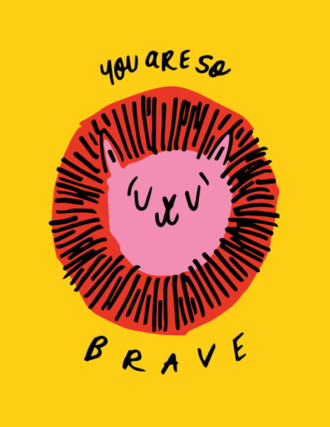 You Are So Brave Lion Greeting Card
